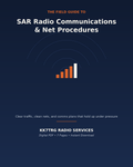 The Field Guide to SAR Radio Communications & Net Procedures
